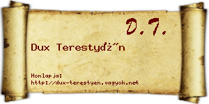 Dux Terestyén névjegykártya